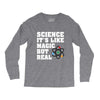 Science It's Like Magic But Real Long Sleeve Shirts
