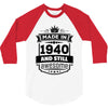 Made In 1940 And Still Awesome 3/4 Sleeve Shirt