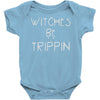 witches be trippn' Baby Onesie