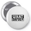 what dafuq Pin-back button