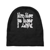 hip hop is how i live Baby Beanies