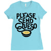 please send queso Ladies Fitted T-Shirt