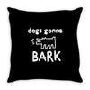 the janoskians dogs gonna bark Throw Pillow