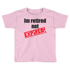 retirement (2) Toddler T-shirt