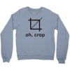 oh crop Crewneck Sweatshirt