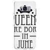 queens are born in june (2) Samsung Galaxy S8 Plus