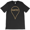 Hate T-Shirt