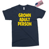 grown adult person Exclusive T-shirt