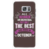 All Women Created Equal But The Best Born In October Samsung Galaxy S7