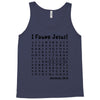 i Found Jesus Tank Top