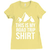 this is my road trip shirt Ladies Fitted T-Shirt