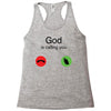 God Is Calling You Racerback Tank