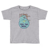 feel the music Toddler T-shirt