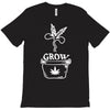 grow marijuana T-Shirt