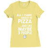 care about pizza and 3 people girls Ladies Fitted T-Shirt