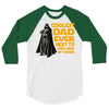 Coolest Dad Ever Next to Darth Vader of Course 3/4 Sleeve Shirt