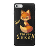 oh, for fox sake iPhone 7 Case