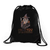 i want you for an adventure Drawstring Bags