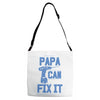 papa can fix it Adjustable Strap Totes
