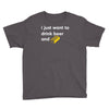 i just want to drink beer and brick Youth Tee