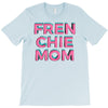 french bulldog mom T-Shirt