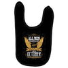 All Men Are Created Equal But Only The Best Are Born In October Baby Bibs