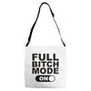 full bitch mode on Adjustable Strap Totes