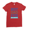 BEST DAD EVER Ladies Fitted T-Shirt