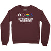 Stronger Together Crewneck Sweatshirt