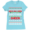Santa Only Comes Once A Year Brother Is Always Here To Cheer Ladies Fitted T-Shirt