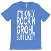 rock n grohl T-Shirt