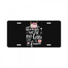 Tough She Be But Little She Is Fierce License Plate