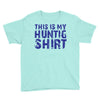 This Is My Hunting Shirt Youth Tee