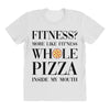 fitness  more like fitness whole pizza inside my mouth All Over Women's T-shirt