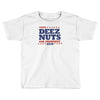 vote deez nuts Toddler T-shirt