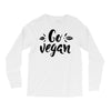 go vegan 2 Long Sleeve Shirts