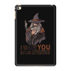 i want you for an adventure iPad Mini 4