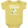 believe in yourself (and unicorns) Baby Onesie