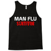 man flu survivor Tank Top