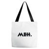 meh Tote Bags