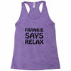 frankie says relax t shirt Racerback Tank