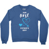 Our First Father's Day! Baby Boy Crewneck Sweatshirt