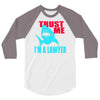 im a lawyer 3/4 Sleeve Shirt
