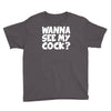 wanna see my Youth Tee