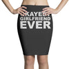 okayest girlfriend ever Pencil Skirts