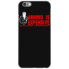ammo expensive no warning shot funny nra rifle pistol shoot shooting t iPhone 6/6s Case
