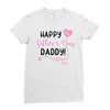Happy Fathers Day Daddy! Baby Girl Any Name Customized Ladies Fitted T-Shirt