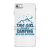 This Girl Loves Camping With Her Boyfriend iPhone 7 Case
