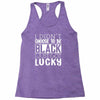 i didn't choose to be black Racerback Tank