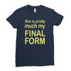 final form Ladies Fitted T-Shirt